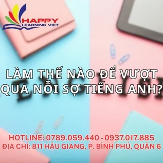 LÀM THẾ NÀO ĐỂ VƯỢT QUA NỖI SỢ NÓI TIẾNG ANH ?